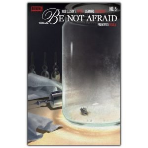 be not afraid #5