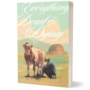 everything dead and dying tp