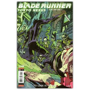 Blade Runner Tokyo Nexus – To Lose Is To Win #4