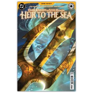 Dark Knights of Steel Heir to the Sea #1