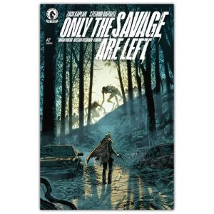 Only the Savage Are Left #2