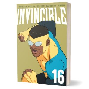 Product listing image of the "Invincible Volume 16" comic book trade paperback, shown angled to display its thick paper spine. The front cover features a bold illustration of the superhero Bulletproof, wearing the classic blue, yellow, and black costume with white-lensed goggles of Invincible. He is captured in a dynamic action pose, with raised fists against a muted olive-green background. The title "INVINCIBLE" is printed at the top in large, bold white letters, with creator names Kirkman, Ottley, Walker, Rathburn, and Rauch listed above it, and a large white number "16" in the bottom right corner.